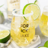 For F*ck's Sake Wine Glass