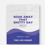 Soak Away That Shitty Day Epsom Salt Bath Soak