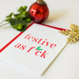 Festive as F*ck Card